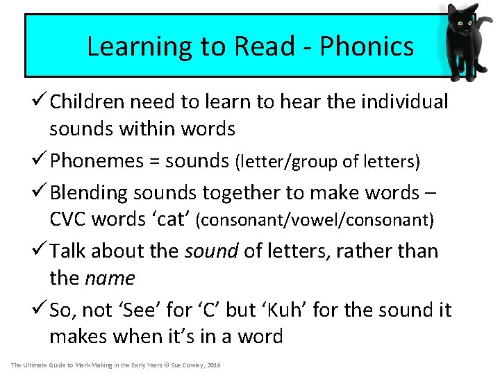 Learning to Read - Phonics ü Children need to learn to hear the individual