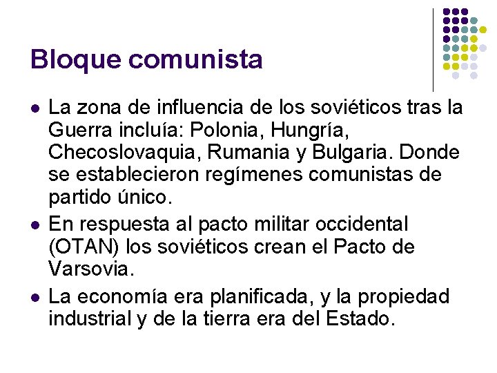 Bloque comunista l l l La zona de influencia de los soviéticos tras la