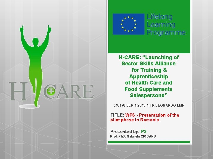 H-CARE: “Launching of Sector Skills Alliance for Training & Apprenticeship of Health Care and