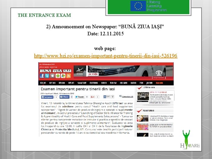 THE ENTRANCE EXAM 2) Announcement on Newspaper: “BUNĂ ZIUA IAŞI” Date: 12. 11. 2015