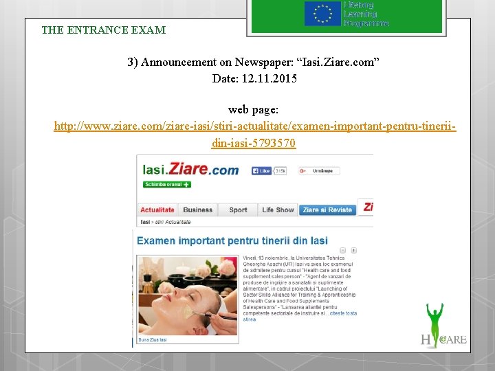 THE ENTRANCE EXAM 3) Announcement on Newspaper: “Iasi. Ziare. com” Date: 12. 11. 2015