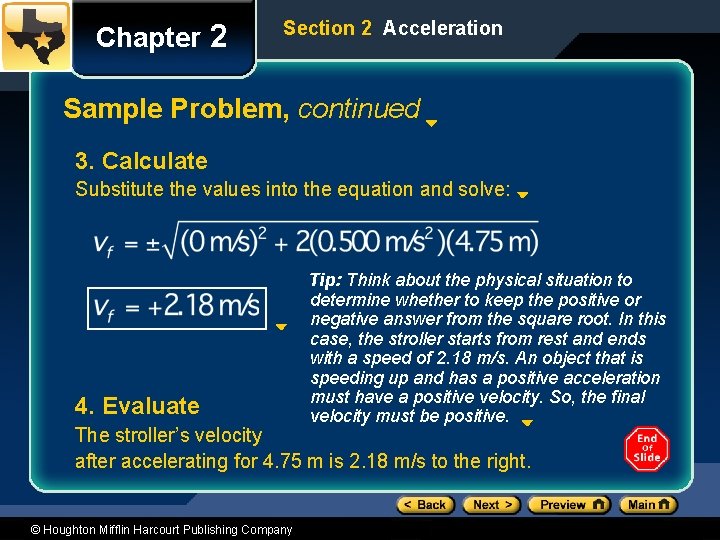 Chapter 2 Section 2 Acceleration Sample Problem, continued 3. Calculate Substitute the values into