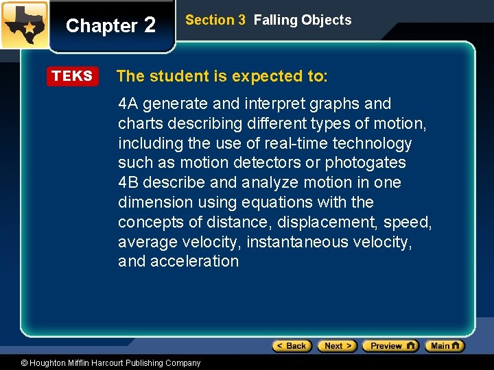 Chapter 2 TEKS Section 3 Falling Objects The student is expected to: 4 A