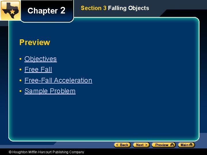 Chapter 2 Section 3 Falling Objects Preview • Objectives • Free Fall • Free-Fall