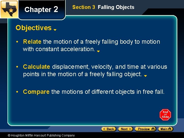 Chapter 2 Section 3 Falling Objects Objectives • Relate the motion of a freely