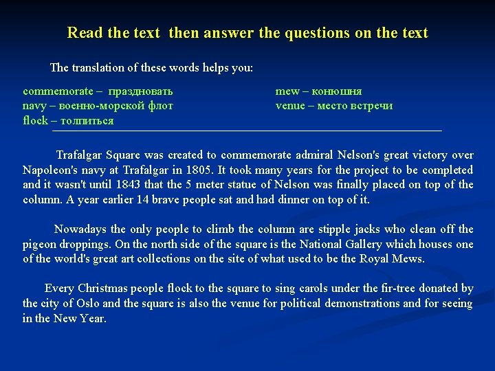 Read the text then answer the questions on the text The translation of these