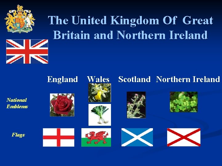 The United Kingdom Of Great Britain and Northern Ireland England National Emblems Flags Wales