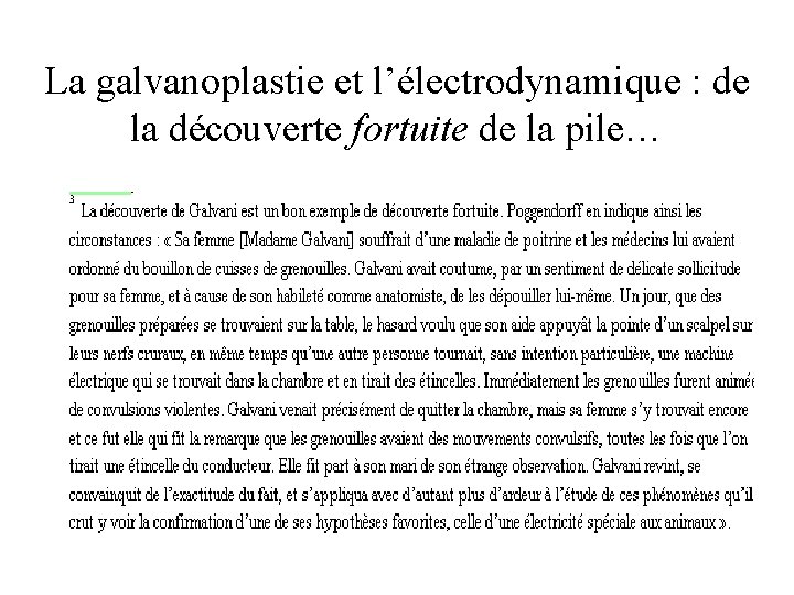 La galvanoplastie et l’électrodynamique : de la découverte fortuite de la pile… 