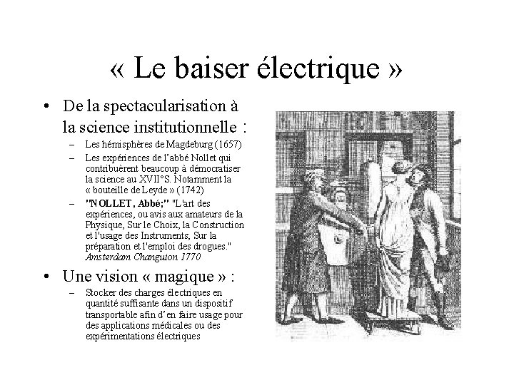  « Le baiser électrique » • De la spectacularisation à la science institutionnelle