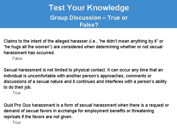 Test Your Knowledge Group Discussion – True or False? Claims to the intent of
