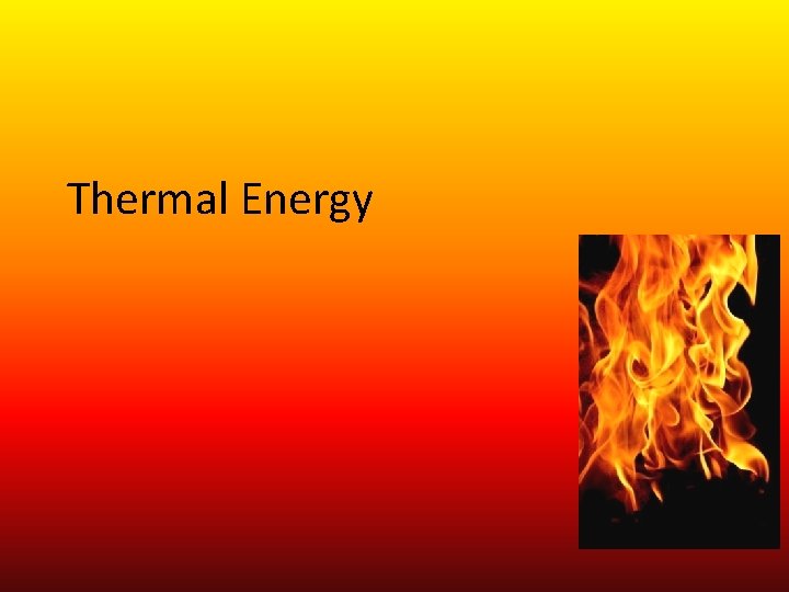 Thermal Energy 