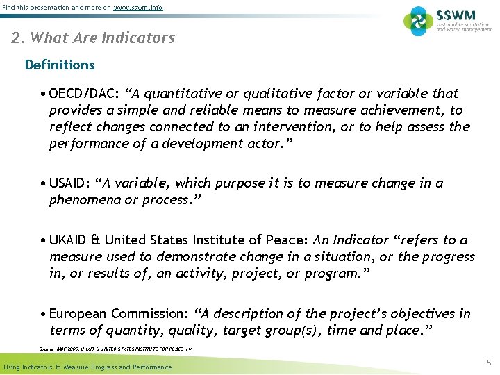 Find this presentation and more on www. sswm. info 2. What Are Indicators Definitions