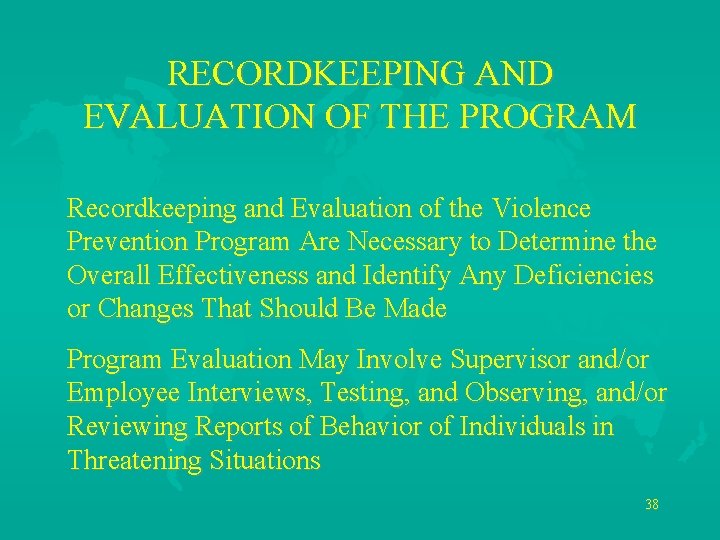 RECORDKEEPING AND EVALUATION OF THE PROGRAM Recordkeeping and Evaluation of the Violence Prevention Program