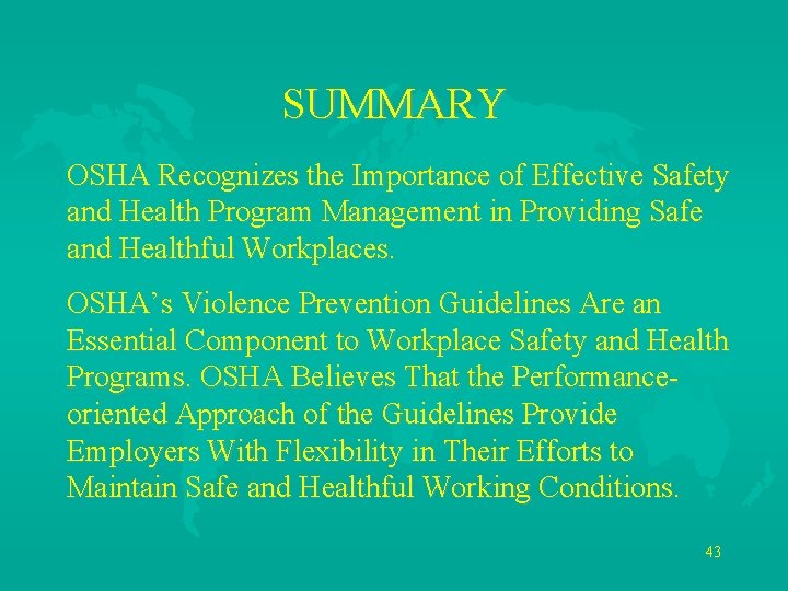 SUMMARY OSHA Recognizes the Importance of Effective Safety and Health Program Management in Providing