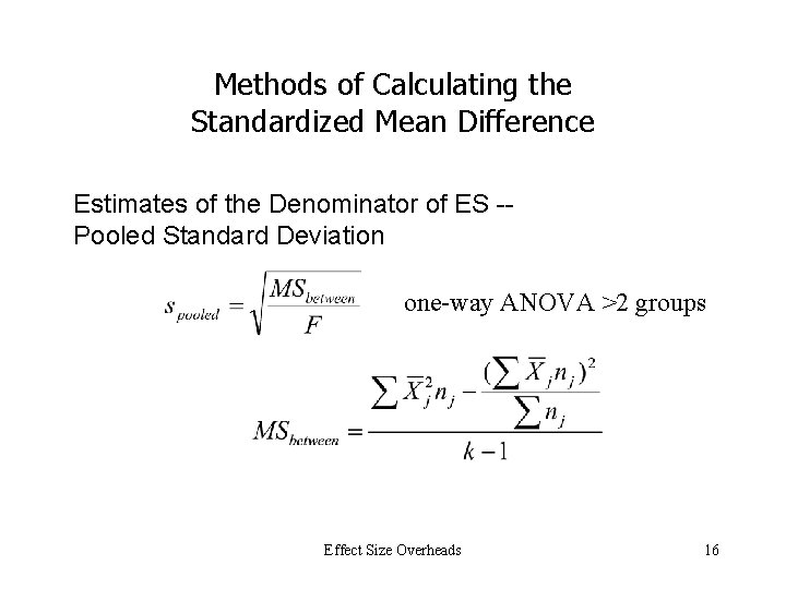 Methods of Calculating the Standardized Mean Difference Estimates of the Denominator of ES -Pooled