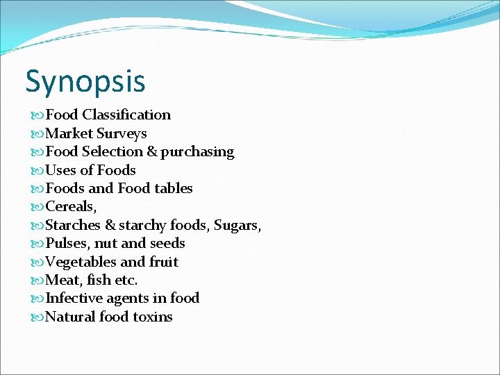 Synopsis Food Classification Market Surveys Food Selection & purchasing Uses of Foods and Food Synopsis Food Classification Market Surveys Food Selection & purchasing Uses of Foods and Food