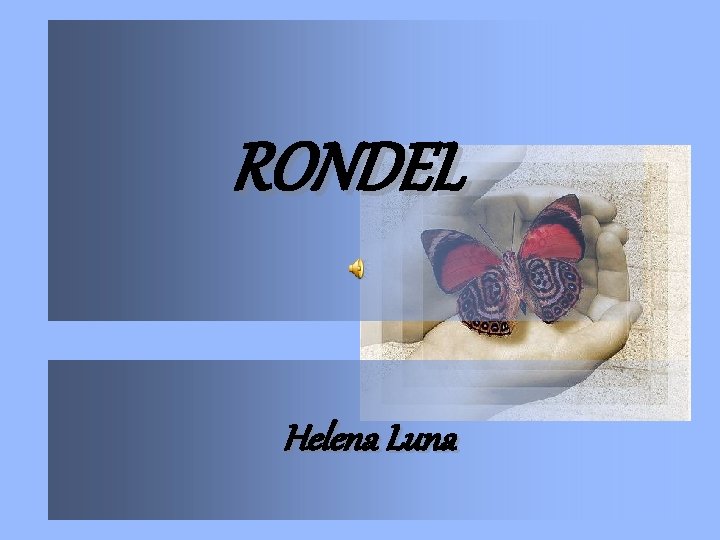 RONDEL Helena Luna 