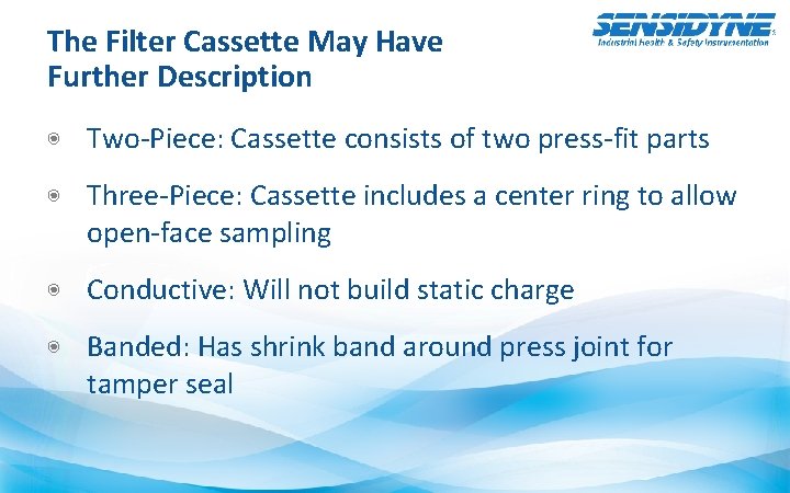 The Filter Cassette May Have Further Description ◉ Two-Piece: Cassette consists of two press-fit