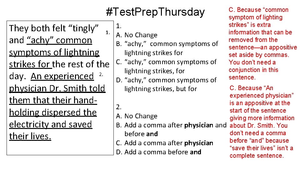 #Test. Prep. Thursday They both felt “tingly” 1. and “achy” common symptoms of lightning