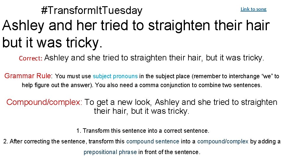 #Transform. It. Tuesday Link to song Ashley and her tried to straighten their hair