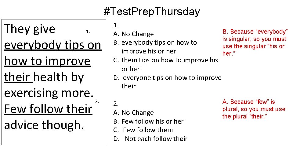 #Test. Prep. Thursday They give 1. everybody tips on how to improve their health