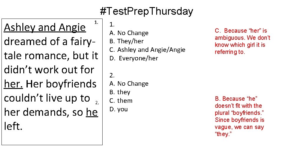 #Test. Prep. Thursday 1. Ashley and Angie dreamed of a fairytale romance, but it