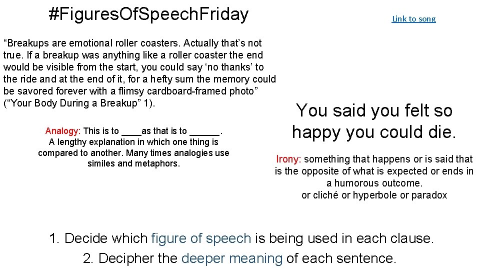 #Figures. Of. Speech. Friday Link to song “Breakups are emotional roller coasters. Actually that’s