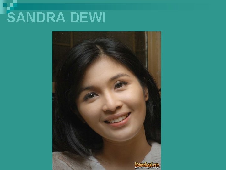 SANDRA DEWI 