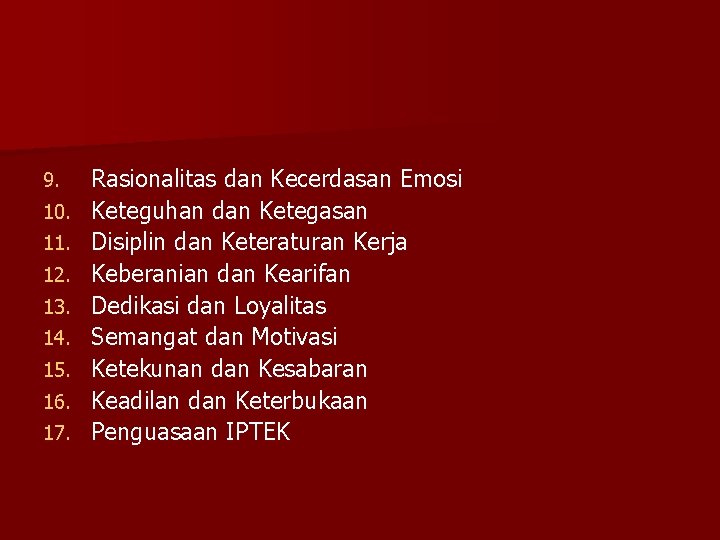 9. 10. 11. 12. 13. 14. 15. 16. 17. Rasionalitas dan Kecerdasan Emosi Keteguhan