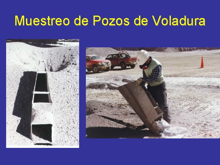 Muestreo de Pozos de Voladura 