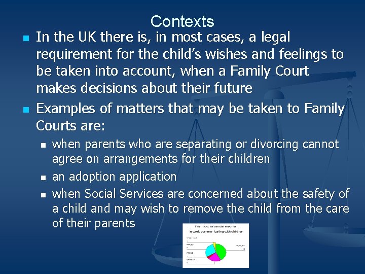 Contexts n n In the UK there is, in most cases, a legal requirement
