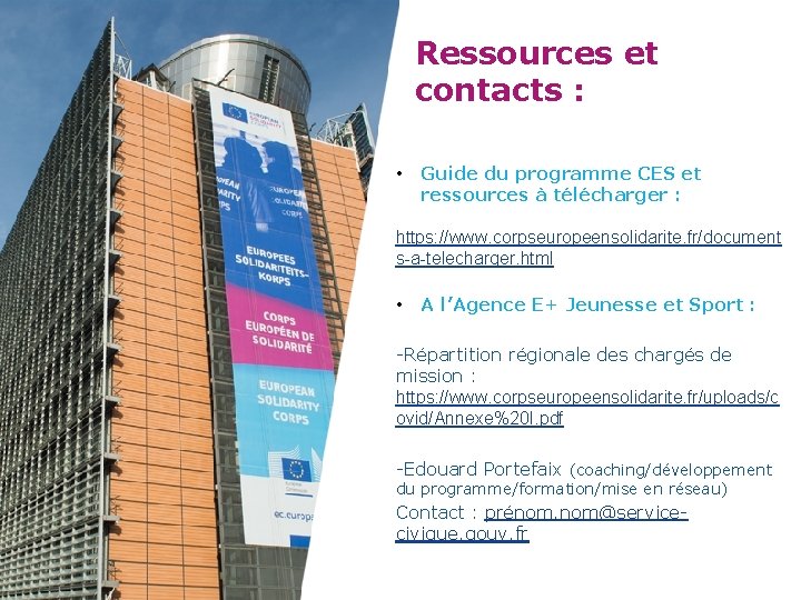 Ressources et contacts : • Guide du programme CES et ressources à télécharger :