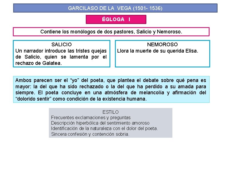 GARCILASO DE LA VEGA (1501 - 1536) ÉGLOGA I Contiene los monólogos de dos GARCILASO DE LA VEGA (1501 - 1536) ÉGLOGA I Contiene los monólogos de dos