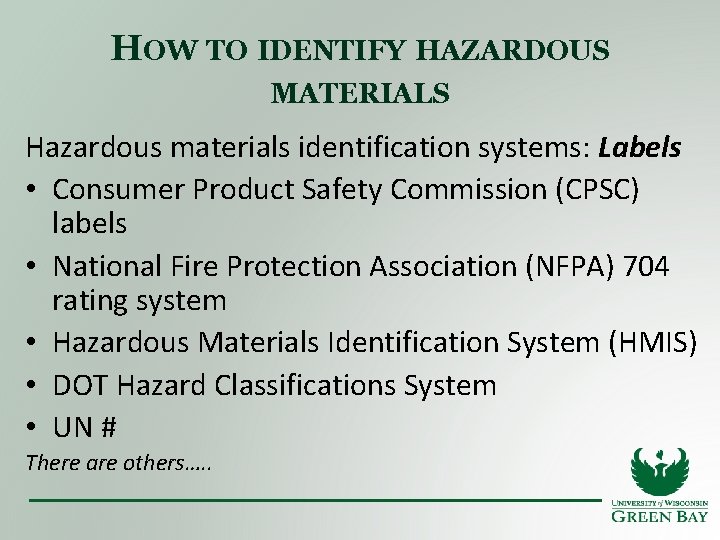 HOW TO IDENTIFY HAZARDOUS MATERIALS Hazardous materials identification systems: Labels • Consumer Product Safety