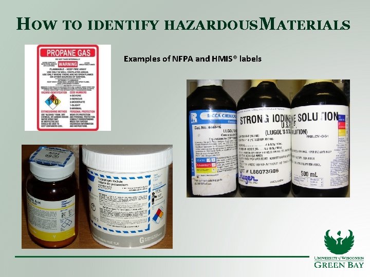 HOW TO IDENTIFY HAZARDOUSMATERIALS Examples of NFPA and HMIS® labels 