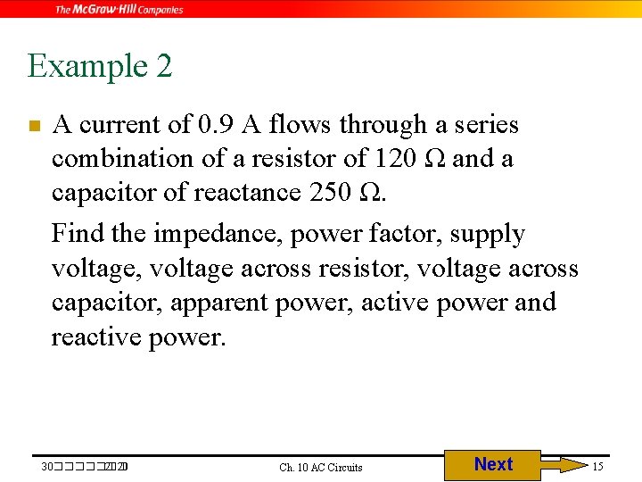 Example 2 n A current of 0. 9 A flows through a series combination