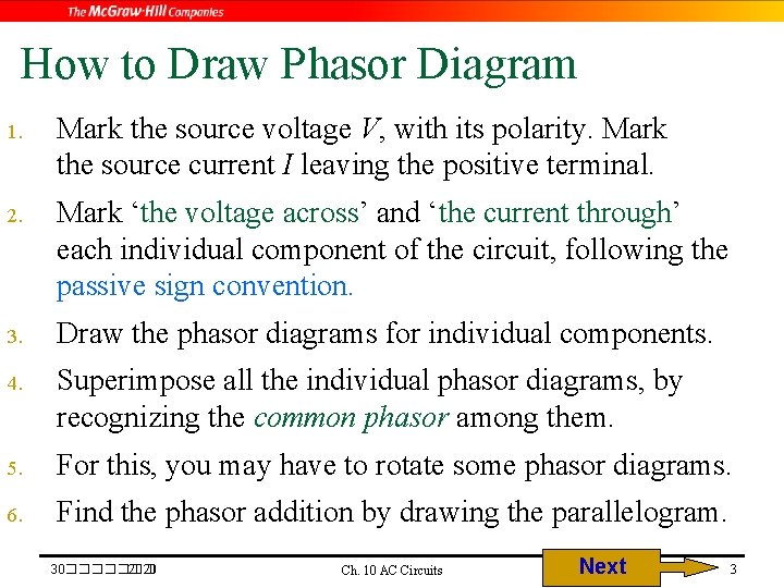 How to Draw Phasor Diagram 1. Mark the source voltage V, with its polarity.