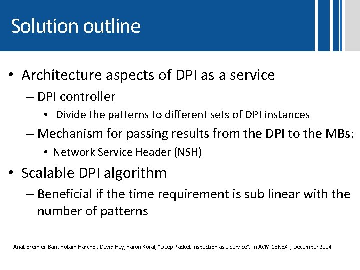 Solution outline • Architecture aspects of DPI as a service – DPI controller • Solution outline • Architecture aspects of DPI as a service – DPI controller •