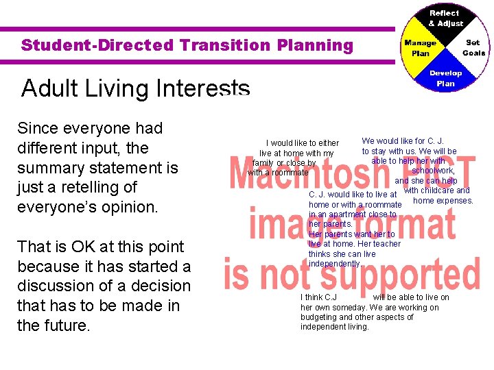 Student-Directed Transition Planning Adult Living Interests Since everyone had different input, the summary statement