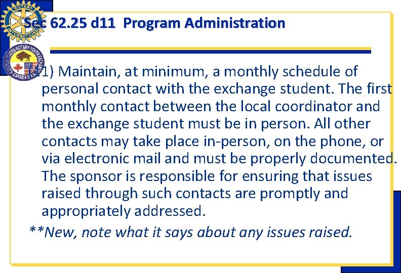 Sec 62. 25 d 11 Program Administration (11) Maintain, at minimum, a monthly schedule