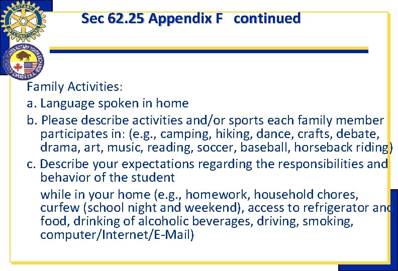 Sec 62. 25 Appendix F continued Family Activities: a. Language spoken in home b.