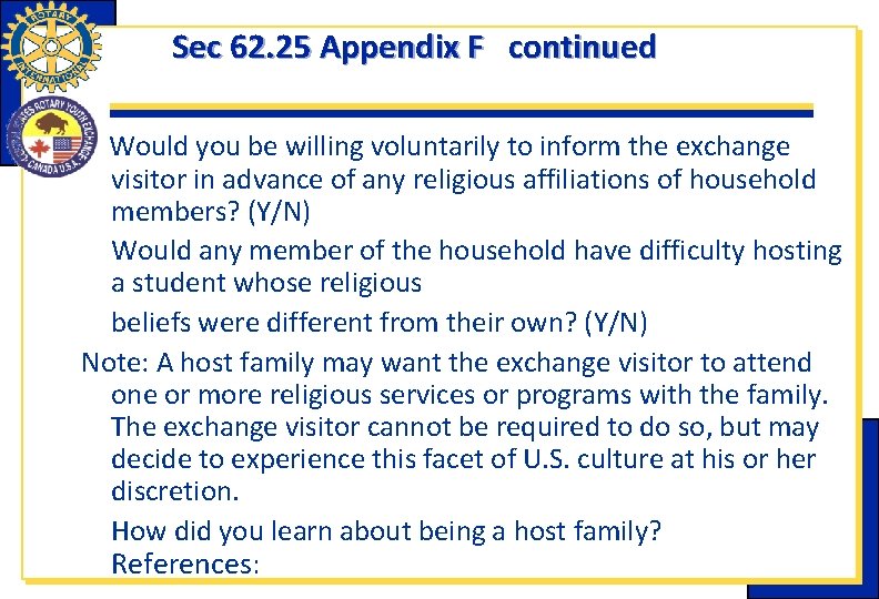 Sec 62. 25 Appendix F continued Would you be willing voluntarily to inform the