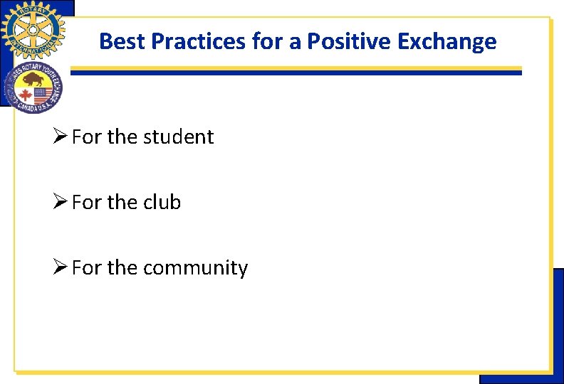 Best Practices for a Positive Exchange Ø For the student Ø For the club