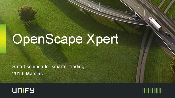 Open. Scape Xpert Smart solution for smarter trading 2016. Március 