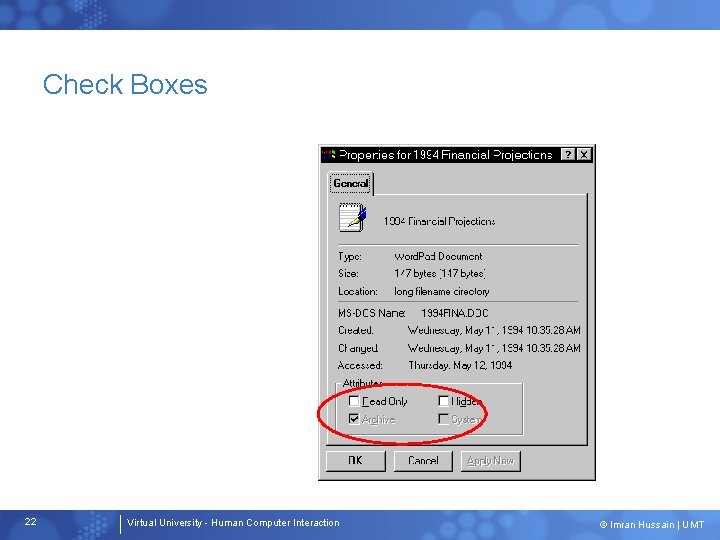 Check Boxes 22 Virtual University - Human Computer Interaction © Imran Hussain | UMT