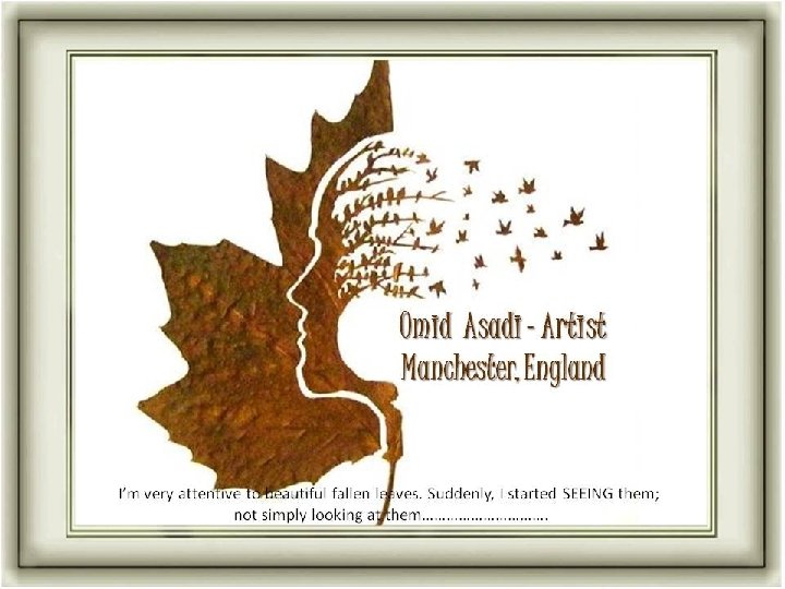 Omid Asadi - Artist -Manchester, UK-2014 -jve 