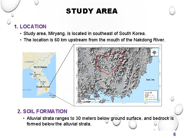 STUDY AREA 1. LOCATION ▪ Study area, Miryang, is located in southeast of South