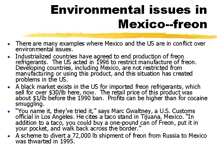 Environmental issues in Mexico--freon · · · There are many examples where Mexico and