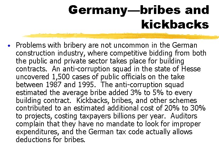 Germany—bribes and kickbacks · Problems with bribery are not uncommon in the German construction