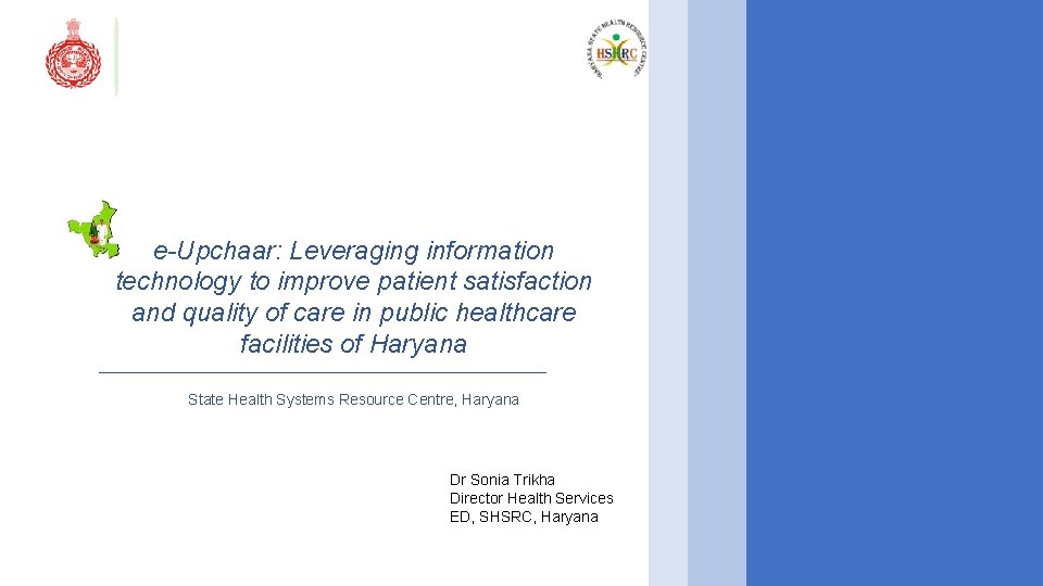 e-Upchaar: Leveraging information technology to improve patient satisfaction and quality of care in public
